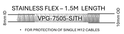 #VPG-7505-SJTH  8mm ID  Stainless Flex - 1.5m length